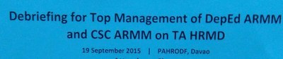 Debriefing for Top Management of DepEd ARMM and CSC ARMM on TA HRMD.jpeg